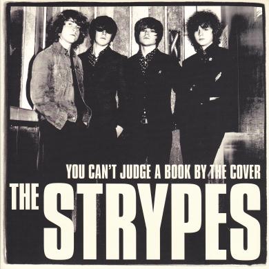 STRYPES / YOU CAN'T JUDGE A BOOK BY THE COVER [7"]
