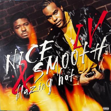 NICE & SMOOTH / IV : BLAZING HOT [LP]