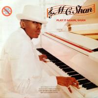 M.C. SHAN / PLAY IT AGAIN, SHAN [LP]