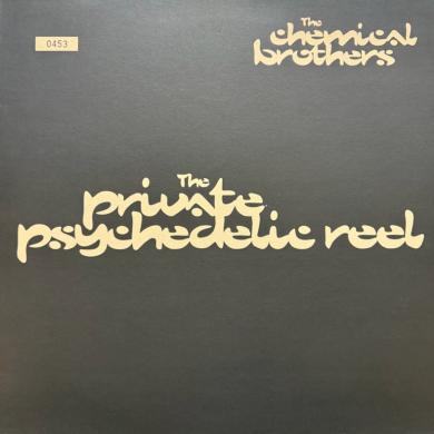 CHEMICAL BROTHERS / THE PRIVATE PSYCHEDELIC REEL [12"]
