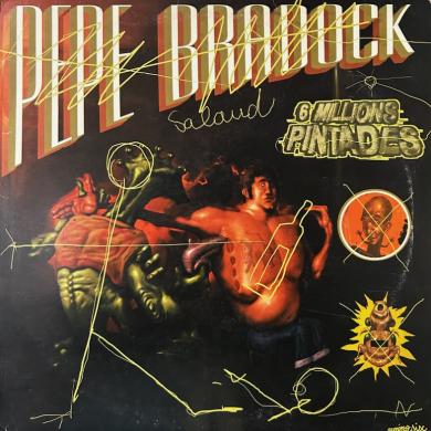 PEPE BRADOCK / 6 MILLIONS PINTADE [12"]