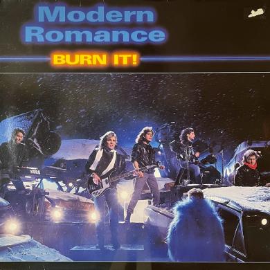 MODERN ROMANCE / BURN IT! [LP]