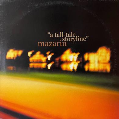 MAZARIN / A TALL-TALE STORYLINE [LP]