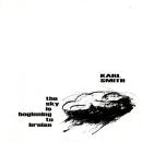 KARL SMITH / THE SKY IS BEGINNING TO BRUISE [7"]