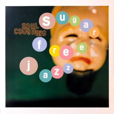 SOUL COUGHING / SUGAR FREE JAZZ [12"]